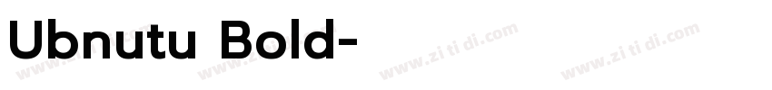Ubnutu Bold字体转换